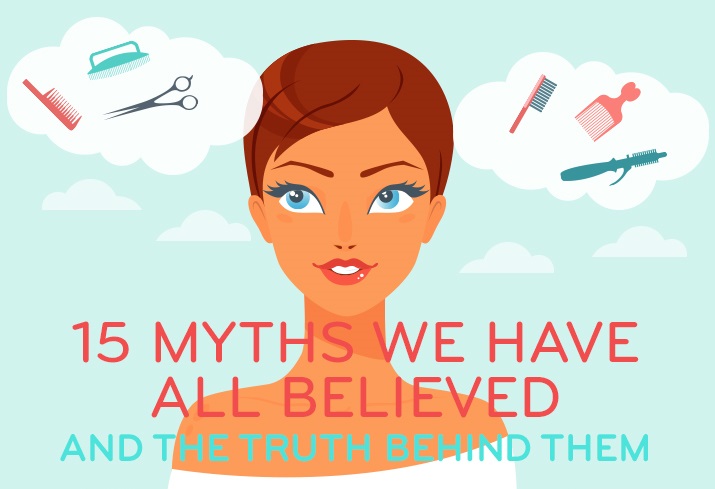 Hair Care: 15 Myths We Have All Believed and the Truth Behind Them